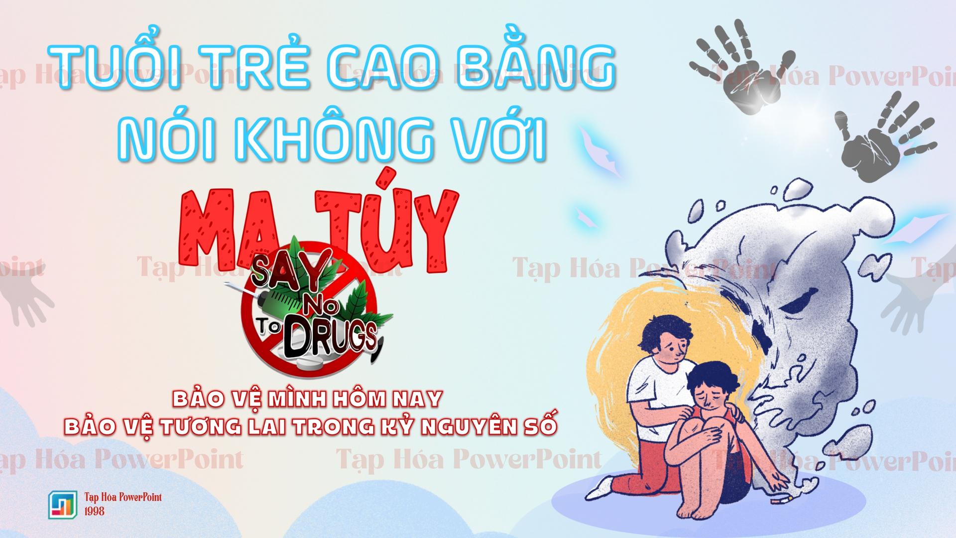 Mẫu slide Thiết kế bài giảng số về Phòng chống ma túy.pptx - 1