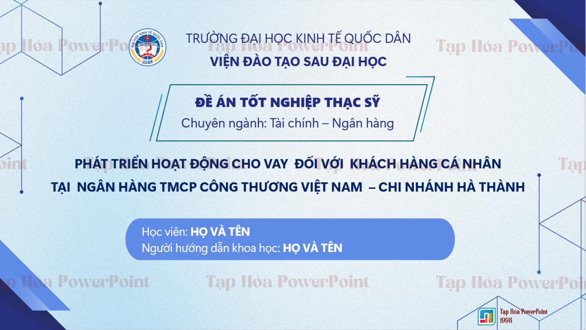 Slide Đề án tốt nghiệp thạc sĩ_NEU_Ngành Tài chính ngân hàng - 1